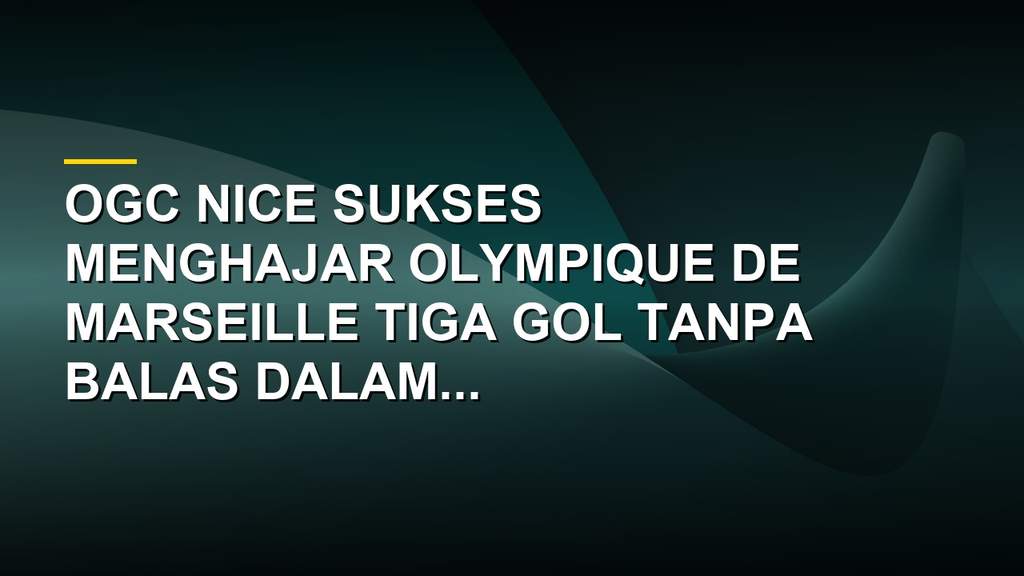 OGC Nice merayakan kemenangan atas Olympique de Marseille dalam laga uji coba pramusim
