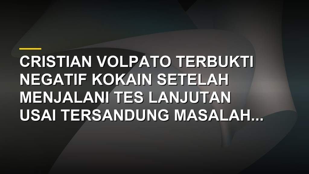 Cristian Volpato pemain tim nasional Australia yang lolos dari tes kokain
