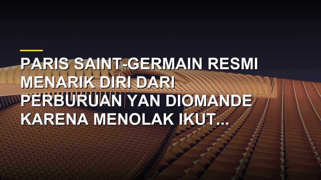 Yan Diomande menjadi rebutan klub top Eropa di bursa transfer musim panas