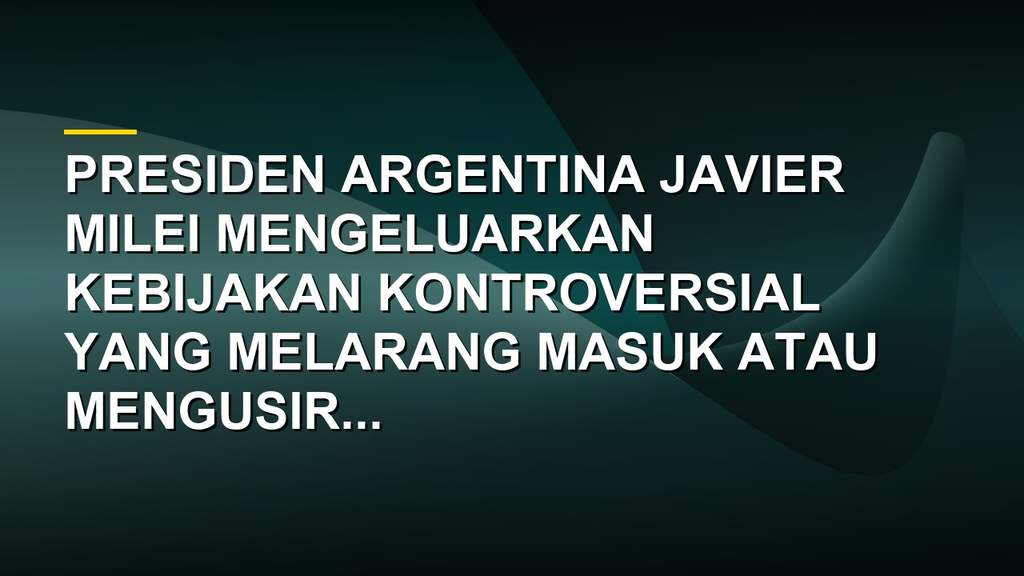Presiden Argentina Javier Milei mengeluarkan dekret kontroversial terkait ujaran kebencian